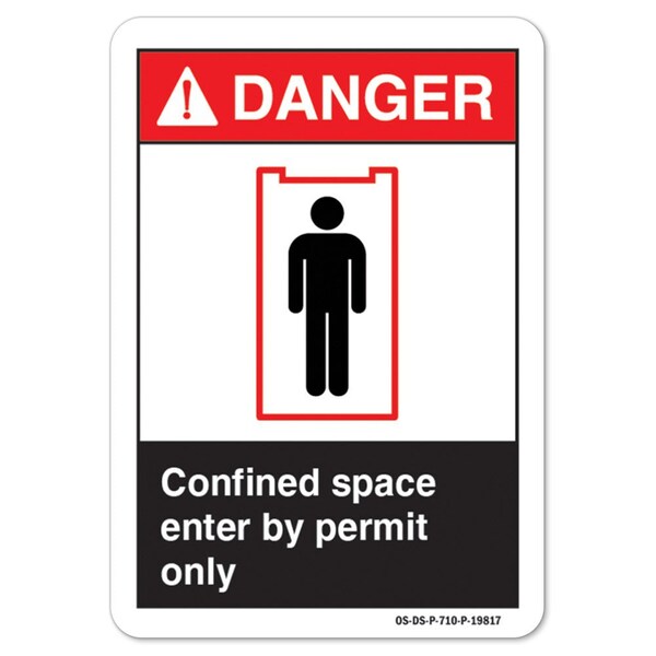 ANSI Danger Sign, Confined Space Enter By Permit Only, 18in X 12in Aluminum, 12" H, 18" W, Landscape